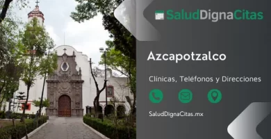 Salud Digna Azcapotzalco - Dirección y teléfonos de laboratorios clínicos