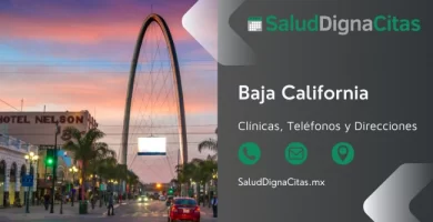 Salud Digna Baja California - Dirección y teléfonos de laboratorios clínicos