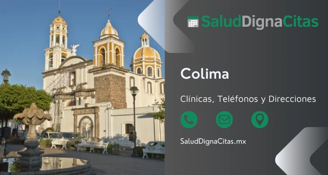Salud Digna Colima: Dirección y Teléfonos de Laboratorios Clínicos 1