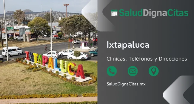 Salud Digna Ixtapaluca: Dirección y Teléfonos de Laboratorios Clínicos 1