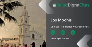 Salud Digna Los Mochis - Dirección y teléfonos de laboratorios clínicos