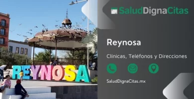 Salud Digna Reynosa- Dirección y teléfonos de laboratorios clínicos