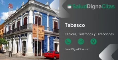 Salud Digna Tabasco - Dirección y teléfonos de laboratorios clínicos