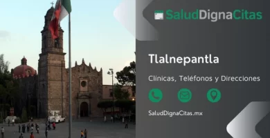 Salud Digna Tlalnepantla - Dirección y teléfonos de laboratorios clínicos